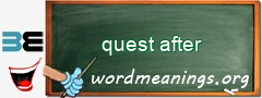 WordMeaning blackboard for quest after